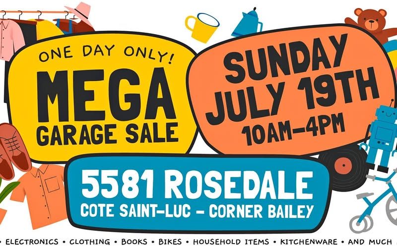 MEGA GARAGE SALE / VENTE DE GARAGE Sunday July 19th