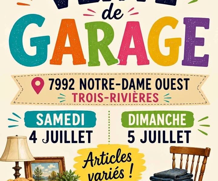 Vente de garage Samedi 4 juillet et dimanche 5 juillet
