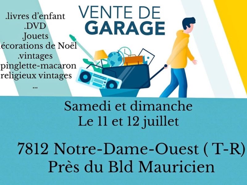 Vente de garage 11 et 12 juillet