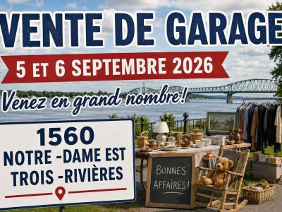 Vente de garage à Trois-Rivières les 5 et 6 Septembre 2026