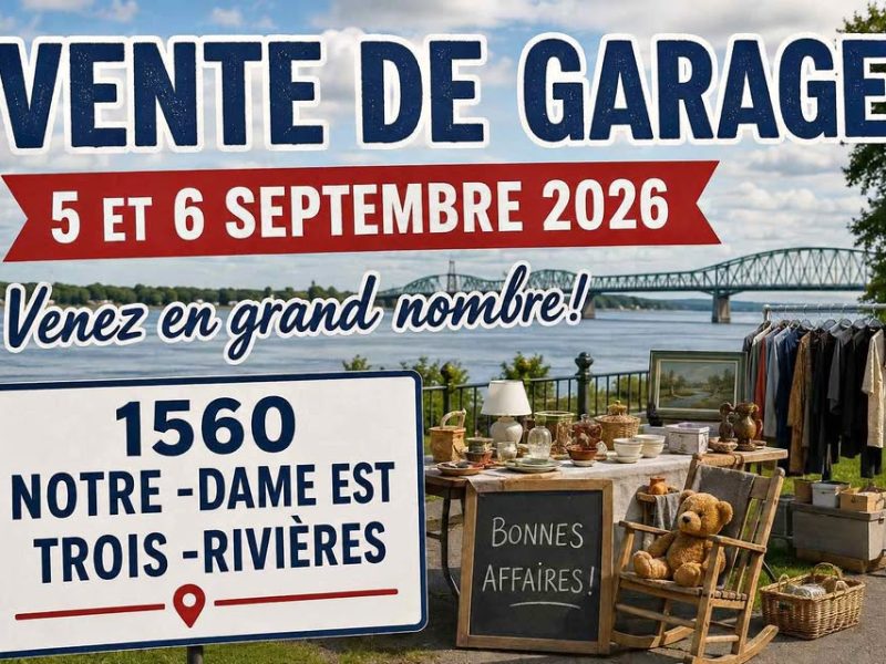 Vente de garage à Trois-Rivières les 5 et 6 Septembre 2026